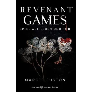 Revenant Games - Spiel auf Leben und Tod - Fuston, Margie