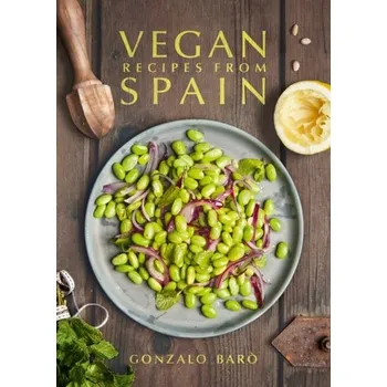 Vegan Recipes from Spain - Baró, Gonzalo