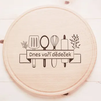 Kuchyňské prkénko Dřevěné prkénko (kulaté) Kuchyně - Dnes vaří dědeček