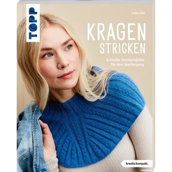 Kragen stricken (kreativ.kompakt.) - Lydia Klös