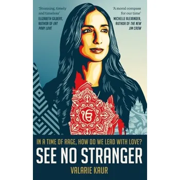 Literární biografie See No Stranger - Kaur, Valarie [EN] (2022, Měkká, Octopus Publishing Group)