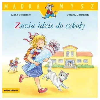 Pohádka Mądra mysz. Zuzia idzie do szkoły - Liane Schneider