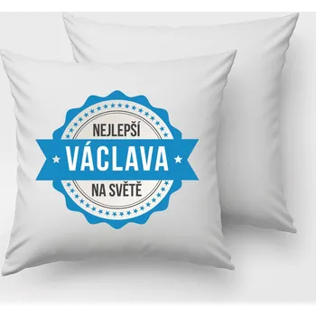 Dekorativní polštářek Polštář Václava je nejlepší na světě