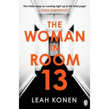 The Woman in Room 13 - Konen, Leah