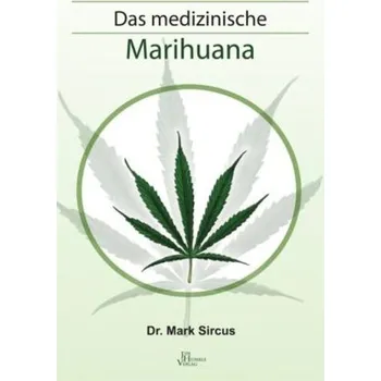 Medizinisches Marihuana - Sircus, Mark