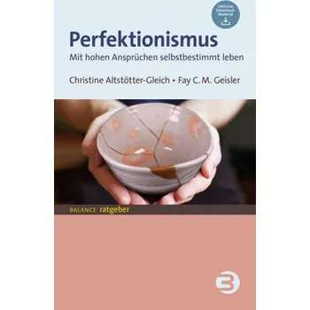 Perfektionismus - Altstötter-Gleich, Christine
