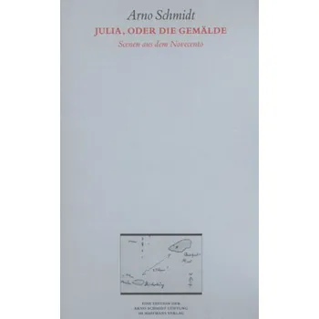 Julia, oder die Gemälde - Arno Schmidt [DE] (1992, Brožovaná, Suhrkamp)