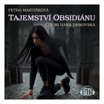Tajemství obsidiánu - Petra Martišková