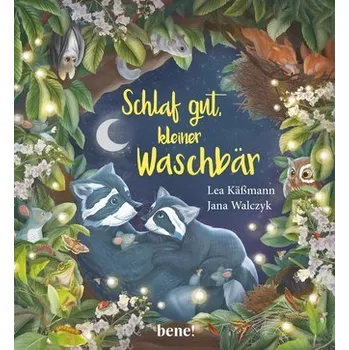 První čtění Schlaf gut, kleiner Waschbär - Ein Bilderbuch für Kinder ab 2 Jahren - Käßmann, Lea