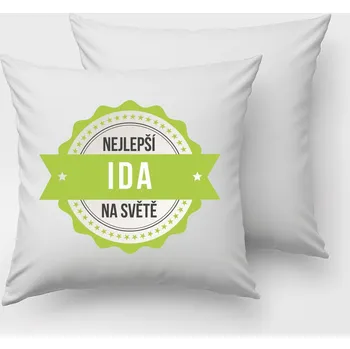 Dekorativní polštářek Polštář Ida je nejlepší na světě