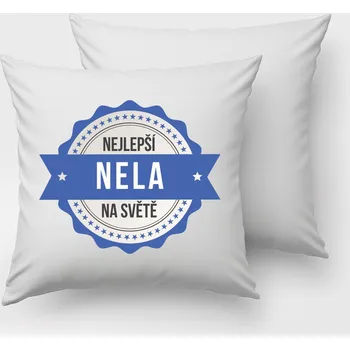 Dekorativní polštářek Polštář Nela je nejlepší na světě