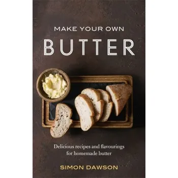 Make Your Own Butter - Dawson, Simon