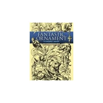 Populárně naučná literatura pro dospělé Fantastic Ornaments - Lienard