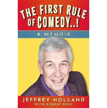 Cizojazyčná kniha First Rule of Comedy..! - Holland, Jeffrey
