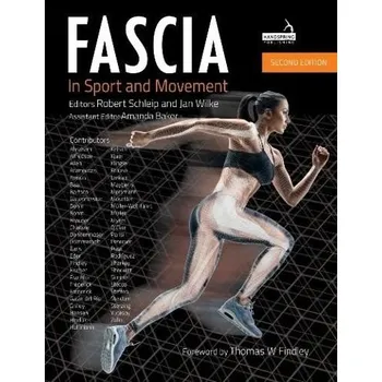 Cizojazyčná kniha Fascia in Sport and Movement, Second edition - Schleip, Robert, Ph. D. a Wilke, Jan a Baker, Amanda
