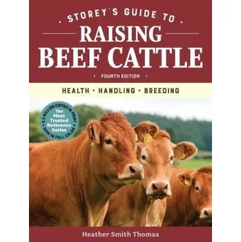 Cizojazyčná kniha Storey's Guide to Raising Beef Cattle, 4th Edition - Smith Thomas, Heather