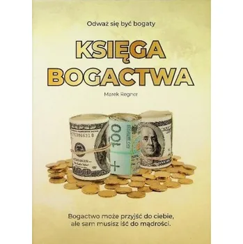 Księga Bogactwa - Marek Regner