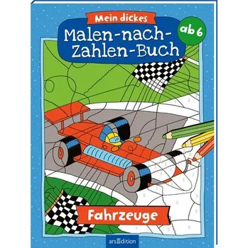 První čtění Mein dickes Malen-nach-Zahlen-Buch - Fahrzeuge - Theissen, Petra