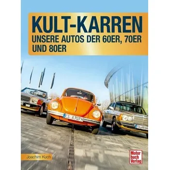Kult-Karren - Kuch, Joachim [DE] (2023, Firma, Motorbuch Verlag)