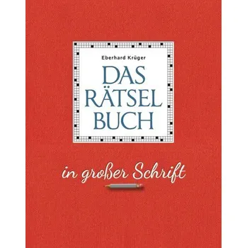 Das Rätselbuch in großer Schrift - Geschenkedition - Krüger, Eberhard