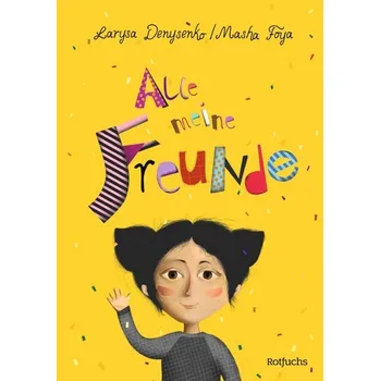 Pohádka Alle meine Freunde - Denysenko Larysa