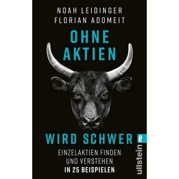 Ohne Aktien Wird Schwer - Leidinger, Noah [DE] (2024, Brožovaná, Ullstein Taschenbuchvlg.)
