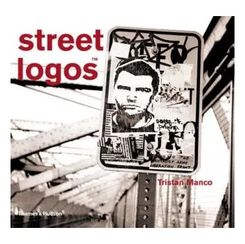 Populárně naučná literatura pro dospělé Street Logos – Tristan Manco (EN)