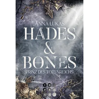 Hades & Bones: Prinz des Totenreichs - Lukas, Anna