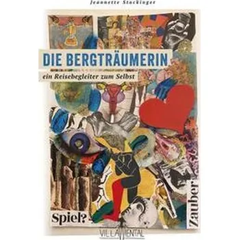 Osobní rozvoj Die Bergträumerin - ein Reisebegleiter zum Selbst. - Stockinger, Jeannette
