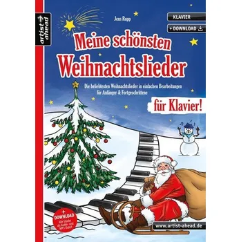 Meine schönsten Weihnachtslieder für Klavier! - Rupp, Jens