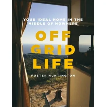 Off Grid Life - Huntington, Foster