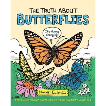 Kniha The Truth About Butterflies - Eaton, Maxwell
