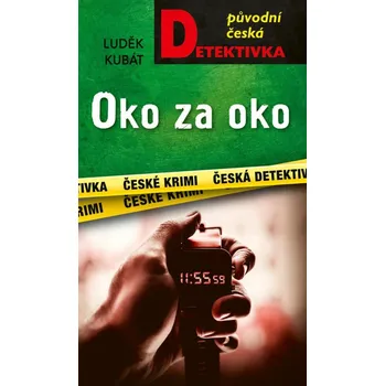Oko za oko - Luděk Kubát (2025, pevná)