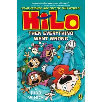 Hilo: Then Everything Went Wrong - Winick, Judd