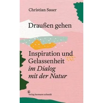 Draußen gehen - Sauer, Christian