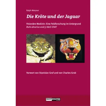 Příroda Die Kröte und der Jaguar - Ralph Metzner