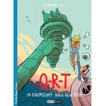 Komiks pro dospělé Q-R-T: Im Raumschiff nach New York - Lutz, Ferdinand