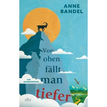 Von oben fällt man tiefer - Bandel, Anne