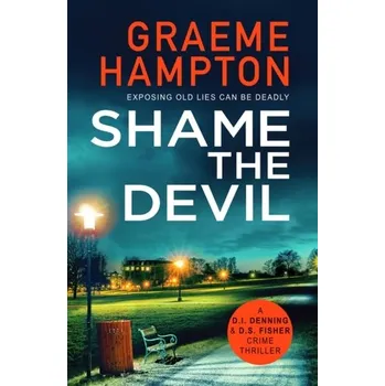 Cestování Shame the Devil - Hampton, Graeme