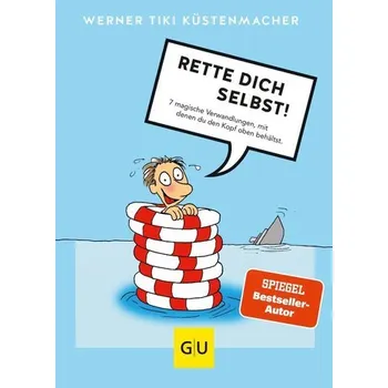 Osobní rozvoj Rette dich selbst! - Küstenmacher, Werner 'Tiki'