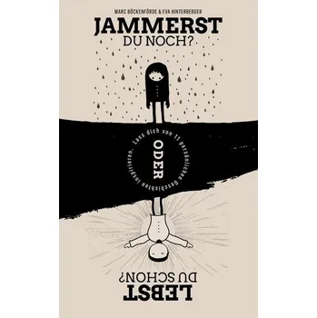 Osobní rozvoj Jammerst du noch oder lebst du schon? - Böckenförde, Marc