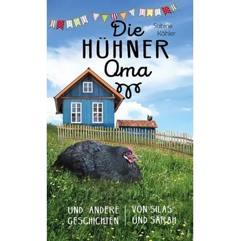 První čtění Die Hühneroma - Kähler, Sabine