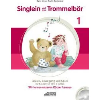Singlein und der Trommelbär - Band 1 (inkl. Musik-CD) - Schuh, Karin