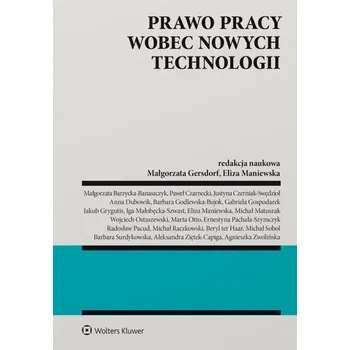 Prawo pracy wobec nowych technologii - praca zbiorowa