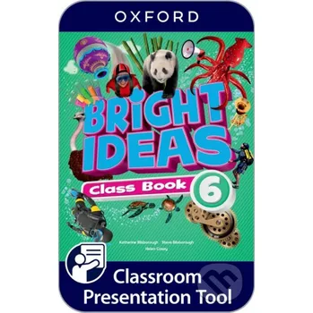 Anglický jazyk Bright Ideas 6 Classroom Presentation Tool Class Book - OXFORD OXFORD