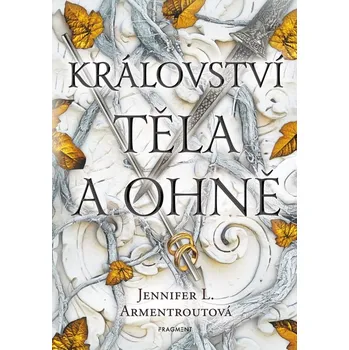 Království těla a ohně (2. díl) - Jennifer L. Armentroutová