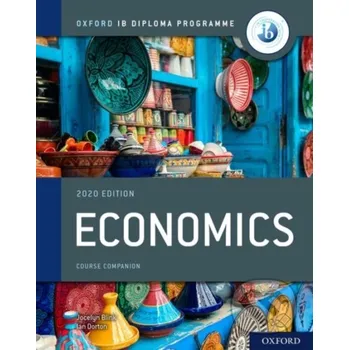IB Economics Course Book - Ian Dorton, Jocelyn Blink Oxford University Press