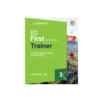 Anglický jazyk B2 First For Schools Trainer 3 Trainer with Answers with Digital Pack - Cambridge University Press Cambridge University Press