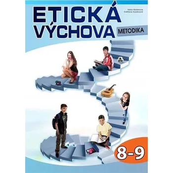 Etická výchova - Metodika 8.-9. ročník