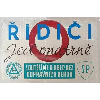 Obraz Cedule Řidiči - Jeď opatrně